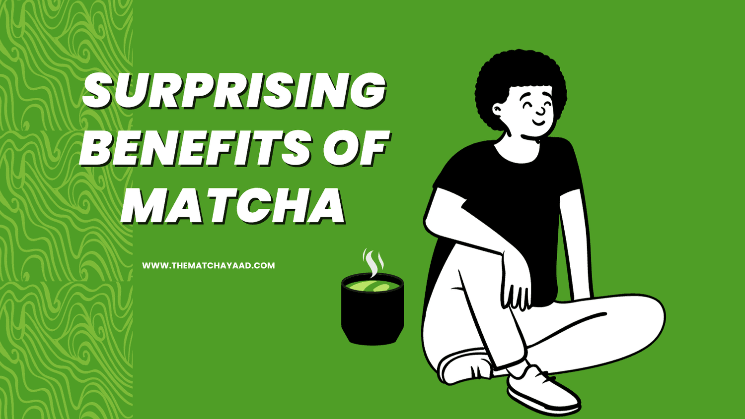 Surprising benefits of Matcha